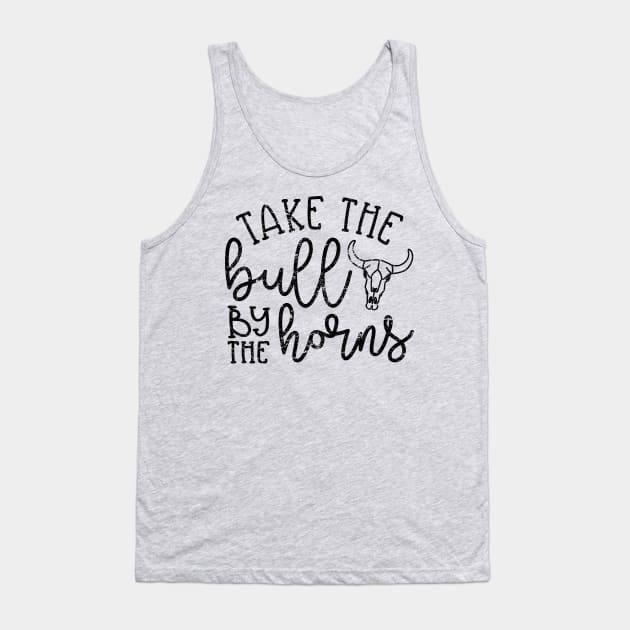 Take The Bull By The Horns Country Southern Tank Top by GlimmerDesigns